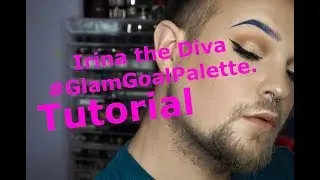 Tutorial Irina The Diva #GlamGoals Palette.