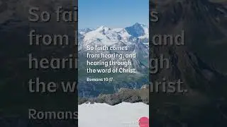 Romans 10:17, #romans #romans10 #scripture #wordofgod #shorts