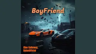 Boyfriend (feat. Cleo Galloway)