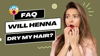 Will Henna Dry My Hair|Does Henna Dry Your Hair|FAQ Henna|Henna Drying Out My Hair|Henna101