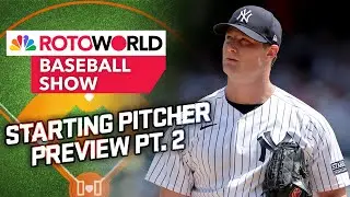 2024 Starting Pitcher Preview, Pt. 2: Top-20 Players | Rotoworld Baseball Show (FULL SHOW)