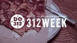 Goose Island 312 Week Recap