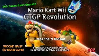 Mario Kart Wii Custom Track Grand Prix Revolution|27 MORE CUPS!|400 Subscribers Special|Part 2/2