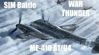 WarThunder: Me-410A1/U4 SIM -Ground Attack- THE SECRET