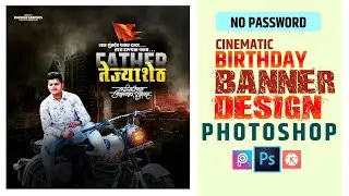 How To Make Cinematic | Birthday Banner Editing Tutorial 2020 in Photoshop | PicsArt