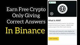 Earn Free Crypto Giving Correct Answers| Binance AVA Quiz Answers| Binance learn and earn AVA Quiz