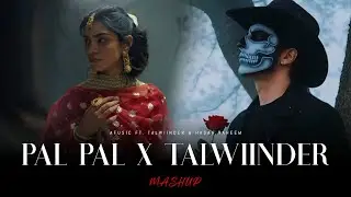 Talwiinder Mega Mashup ft. Afusic | Pal Pal X Haseen X Dhundhala | Best of Talwiinder Songs 2026