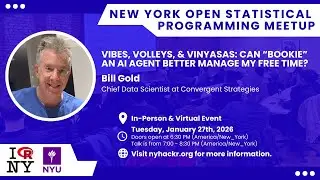 Vibes, Volleys & Vinyasas: Can &ldquo;Bookie&rdquo; an AI Agent Manage My Time? w/ Bill Gold- nyhackr Jan Meetup