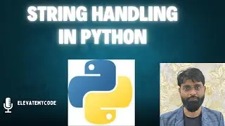 Python String Handling Explained | Learn String Operations Easily