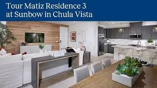 Matiz Residence 3 at Sunbow in Chula Vista | Home Video Tour