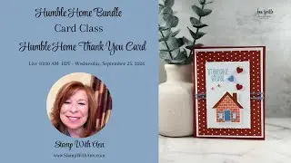 Stampin&rsquo; Up! Humble Home Bundle Thank You Card &ndash; Class To Go!