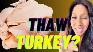How Long Does it Take to Thaw a Turkey? What&rsquo;s the Best Way to Defrost Turkey? A Doctor Explains