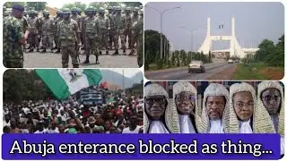 ARMY BLOCKS ENTRANCE TO ABUJA AS TRIBUNAL JUDGEMENT TAKING STRANGE DIMENSION