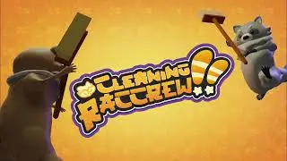 Cleaning Raccrew Gameplay Trailer