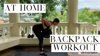 AT HOME BACKPACK WORKOUT (BONUS VIDEO)