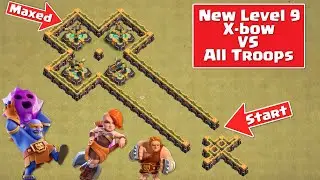 NEW LEVEL 9 X-BOW ULTIMATE FORMATION vs ALL TROOPS | Clash Of Clans All Troop vs Xbow