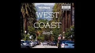 SleepySF - West Coast baby [Official Audio] #smooth #Hiphop #rap #808 bass #gfunk