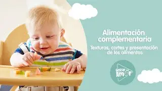 Alimentos para tu bebé | Texturas y cortes seguros