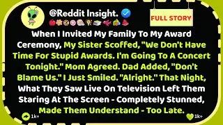 My Sister Sneered at My Award Ceremony Invite: “We Don’t Have Time for Stupid Awards.” That Night...
