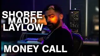 Shobee x MADD x LAYLOW - MONEY CALL  (AURA NATION EP)