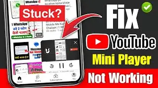 Мини-плеер YouTube не работает | Как исправить проблему с неработающим мини-плеером YouTube в 202...