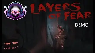 New Layers Of Fear Demo
