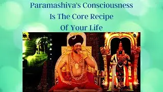 Paramashiva's Consciousness Is The Core Recipe Of Your Life | 6 April 2022 @ 1030AM IST