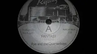 Fantasy - Rye And The Quarterboys