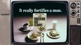Fortified Oat Flakes - &ldquo;It Really Fortifies a Man&rdquo; Commercial