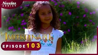 L&rsquo;Impardonnable - Episode 101 - Novelas Compl&egrave;te en Fran&ccedil;ais