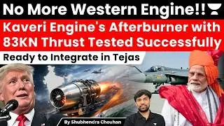 Kaveri Engine Breakthrough: India Tests 83kN Afterburner, Boost to Defence Self-Reliance