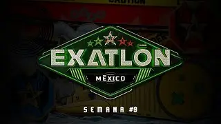 Exatlón México (2024) | Semana 9