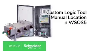 Custom Logic Tool Manual Location in WSOS5 | Schneider Electric Support