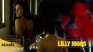 Лилли Риггс | Триллер/Нуар | Полнометражный фильм | Короткометражный фильм в стиле Тарантино