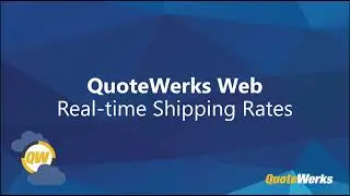Real-time Shipping Rates | QuoteWerks Web