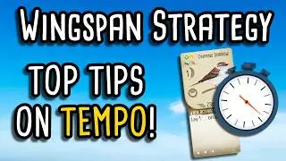 Top Tips for managing Tempo! | Wingspan Strategy