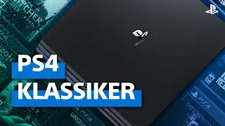 PS4 Games f&uuml;r die Ewigkeit