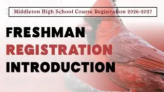 Freshman Registration Introduction | Middleton High School 2026-2027