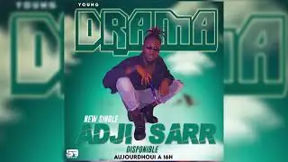 YOUNG-DRAMA(Adji Sarr)🔥