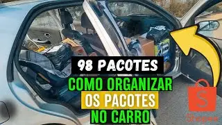 👉ENTREGAS SHOPEE👈COMO ARRUMAR TODOS OS PACOTES DENTRO DO CARRO!? PASSO A PASSO