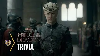 Trivia | House of the Dragon Season One | Warner Bros. Entertainment