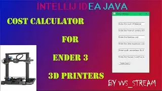 Cost Of 3D Printer in Java| Calculator for finding material cost|