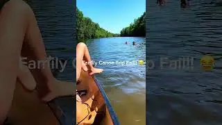 @halfwaytomiddleaged Family Canoe trip Gone bad! #fail #funny # #fypシ゚viral  #podcast