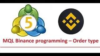 MQL Binance programming &ndash; Order type