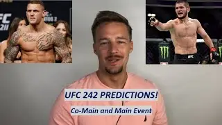 UFC 242 Predictions! (Part 2/2) Khabib Nurmagomedov vs. Dustin Poirier + Co-Main