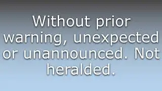 What does Unheralded mean?