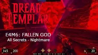 Dread Templar - E4M6: Fallen God [100%, Nightmare Difficulty]