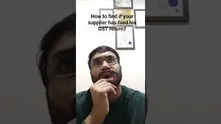 How to check if your supplier has filed his GST return