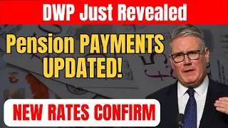 DWP Pension Overhaul - New 2026 Payments Changes Dates and Rates CONFIRMED