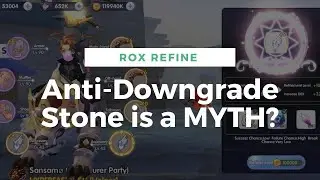 ROX REFINE Anti-Downgrade Stone is a MYTH? You tell me...